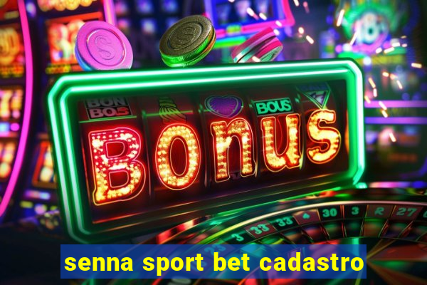 senna sport bet cadastro